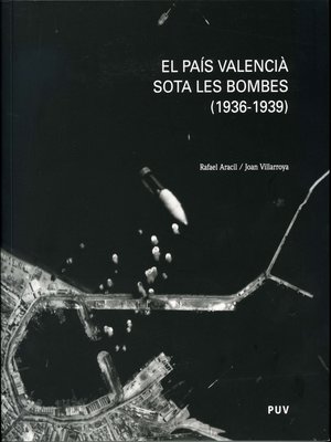 cover image of El País Valencià sota les bombes (1936-1939)